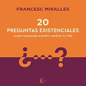 Escuchar 20 Preguntas Existenciales Cuyas Respuestas Pueden Cambiar Tu Vida Audiolibro Gratis