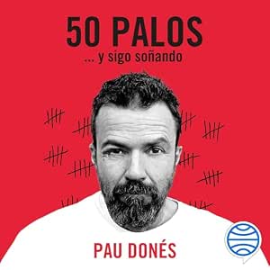 50 Palos Y Sigo Soñando Audiolibro Online Gratis