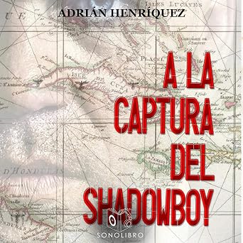 A La Captura Del Shadowboy – Audiolibro Online Gratis Gratis