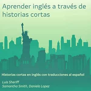 Escuchar Aprender Inglés A Través De Historias Cortas Audiolibro Gratis