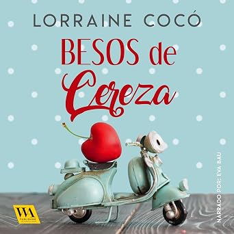 Besos De Cereza – Audiolibro Online Gratis Gratis