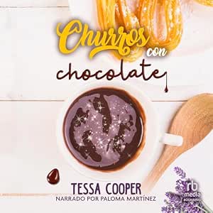 Escuchar Churros Con Chocolate Audiolibro Gratis