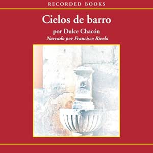 Cielos De Barro Audiolibro Completo Gratis