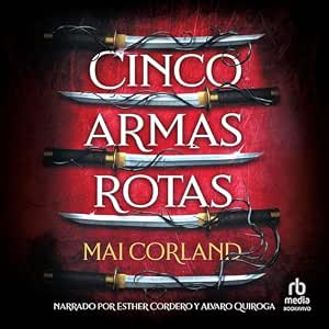 Escuchar el Audiolibro Cinco Armas Rojas Gratis