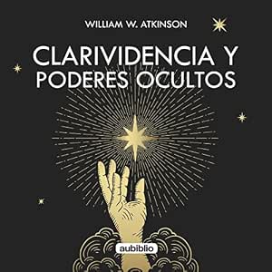 Clarividencia Y Poderes Ocultos Audiolibro Completo Gratis