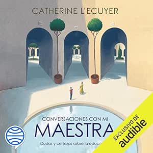Escuchar Conversaciones Con Mi Maestra Audiolibro Gratis
