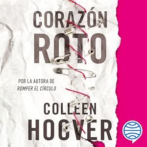 Escuchar Corazón Roto Audiolibro Gratis