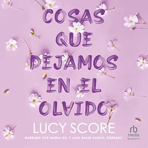 Audiolibro Cosas Que Dejamos En El Olvido Completo Gratis