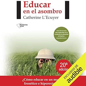 Educar En El Asombro: Audiolibro Online Completo Gratis