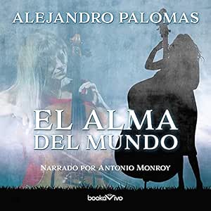 El Alma Del Mundo Audiolibro Completo Gratis