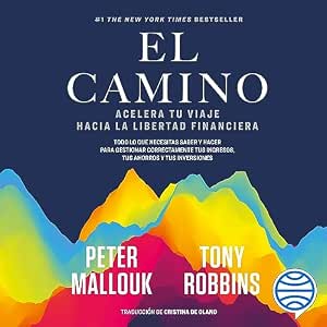 Audiolibro El Camino Acelera Tu Viaje Hacia La Libertad Financiera Completo Gratis