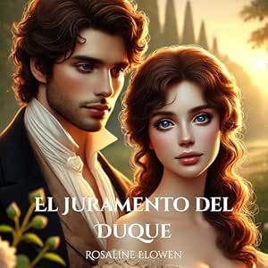 Audiolibro El Juramento Del Duque Completo Gratis