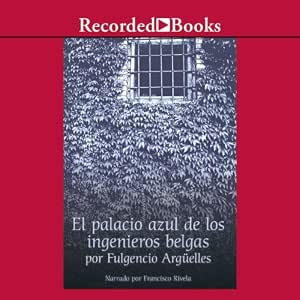 El Palacio Azul De Los Ingenieros Belgas Audiolibro Completo Gratis