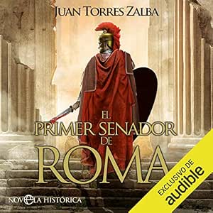 Escuchar El Primer Senador De Roma Carthago Delenda Est Audiolibro Gratis