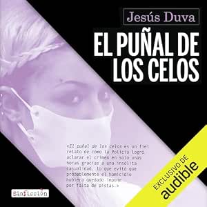 Escuchar el Audiolibro El Puñal De Los Celos Gratis