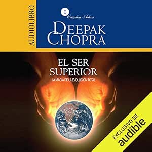 Escuchar El Ser Superior La Magia de la Evolución Total Audiolibro Gratis