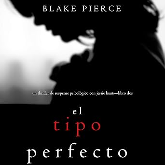 Escuchar el Audiolibro El Tipo Perfecto Gratis