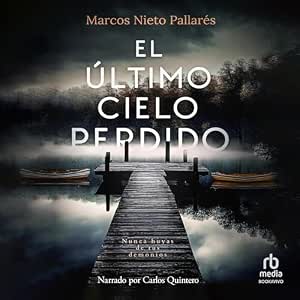 El Último Cielo Perdido Audiolibro Online Gratis