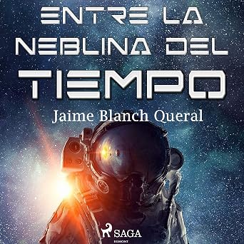 Audiolibro Entre La Neblina Del Tiempo Completo Gratis