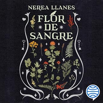 Escuchar Flores Malditas Flor De Sangre Audiolibro Gratis