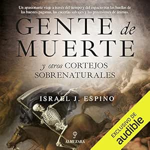 Gente De Muerte Y Otros Cortejos Sobrenaturales Audiolibro Online Gratis