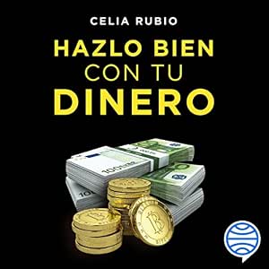 Escuchar Hazlo Bien Con Tu Dinero Audiolibro Gratis