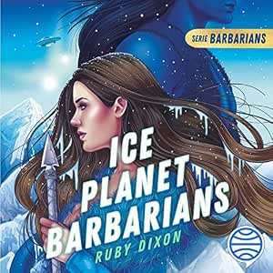 Escuchar Ice Planet Barbarians Audiolibro Gratis