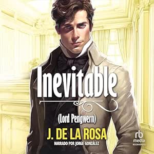 Inevitable Una Novela Regencia En El Londres De Los Bridgerton: Audiolibro Online Completo Gratis