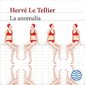 La Anomalía Audiolibro Completo Gratis