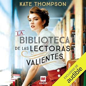 La Biblioteca De Las Lectoras Valientes: Audiolibro Online Completo Gratis