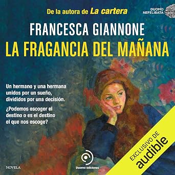 La Fragancia Del Mañana Audiolibro Completo Gratis