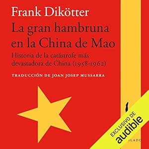 La Gran Hambruna En La China De Mao – Audiolibro Online Gratis Gratis