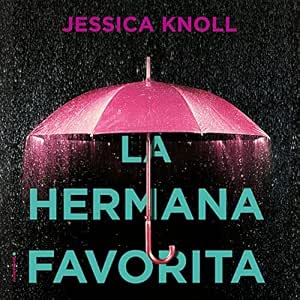 Escuchar el Audiolibro La Hermana Favorita Gratis