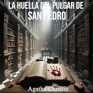 Escuchar el Audiolibro La Huella Del Pulgar De San Pedro Gratis