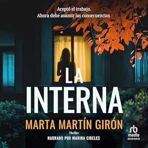 Escuchar el Audiolibro La Interna Un Thriller Adictivo Gratis