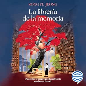 Escuchar el Audiolibro La Librería De La Memoria Gratis