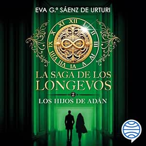 La Saga De Los Longevos Los Hijos De Adán Audiolibro Online Gratis