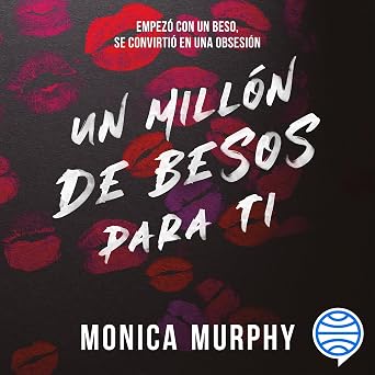 Escuchar el Audiolibro Lancaster Un Millón De Besos Para Ti Gratis