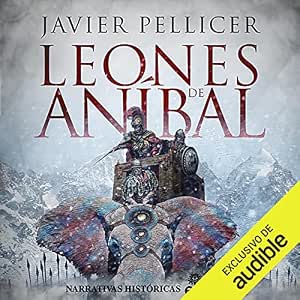 Leones De Aníbal: Audiolibro Online Completo Gratis