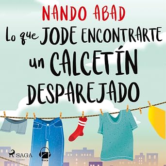 Lo Que Jode Encontrarte Un Calcetín Desparejado – Audiolibro Online Gratis Gratis