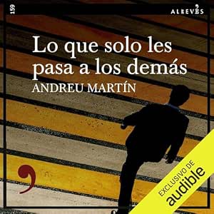 Lo Que Solo Les Pasa A Los Demás Audiolibro Online Gratis