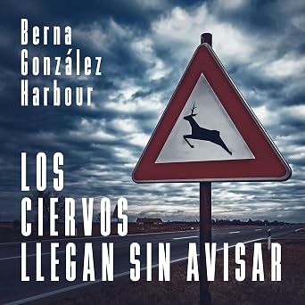 Los Ciervos Llegan Sin Avisar Audiolibro Gratis Online Gratis