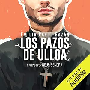 Los Pazos De Ulloa: Audiolibro Online Completo Gratis