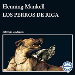 Los Perros De Riga – Audiolibro Online Gratis Gratis