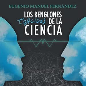 Los Renglones Torcidos De La Ciencia Audiolibro Gratis Online Gratis