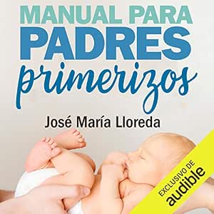 Manual Para Padres Primerizos – Audiolibro Online Gratis Gratis