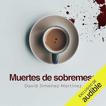Audiolibro Muertes De Sobremesa Completo Gratis