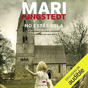 Escuchar el Audiolibro No Estás Sola: La Subinspectora Karin Jacobsson Se Enfrenta A Un Caso Difícil Gratis