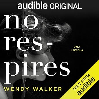 Escuchar el Audiolibro No Respires Gratis