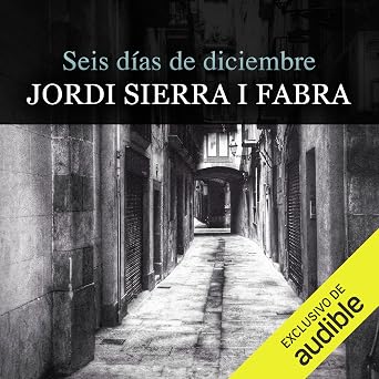 Seis Días De Diciembre Audiolibro Online Gratis